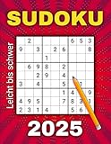 Sudoku 2025: 365 Tägliche Rätsel – Von Leicht bis Schwer für Erwachsene & Senioren