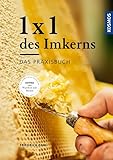 1 x 1 des Imkerns: Das Praxisbuch