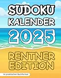 Sudoku Kalender 2025: Rentner Edition im praktischen Buchformat